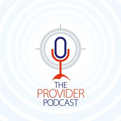 The Provider Podcast