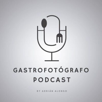 Gastrofotógrafo Podcast