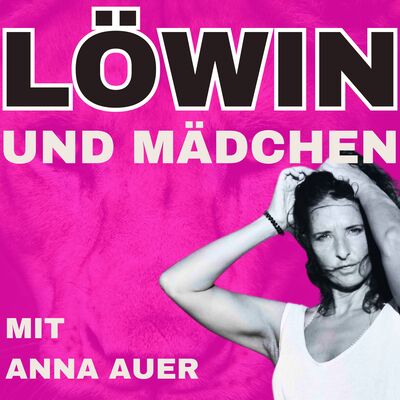 LÖWIN & MÄDCHEN: Selbstwert, Freiheit, verkörperte Heilung