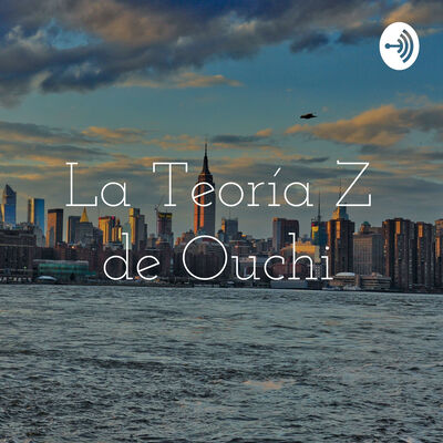 La Teoría Z de Ouchi