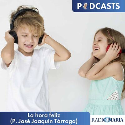 La hora feliz (P. José Joaquín Tárraga)