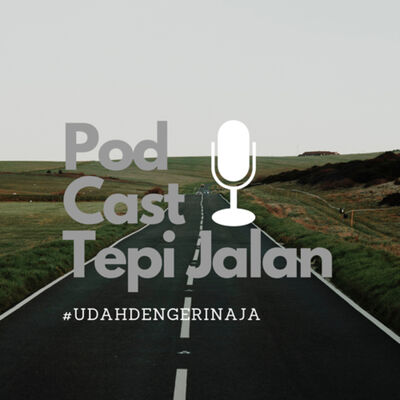 Podcast Tepi Jalan