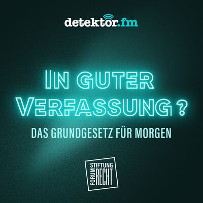 In guter Verfassung – Das Grundgesetz für morgen