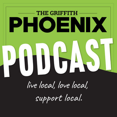 The Griffith Phoenix Podcast