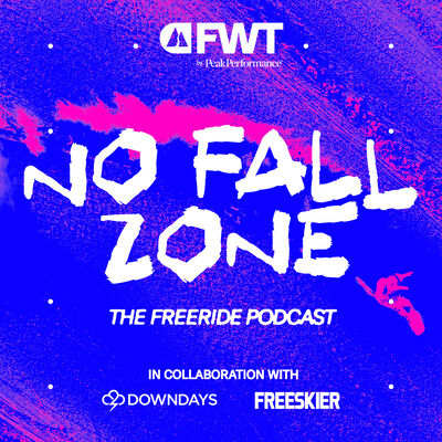 No Fall Zone - The Freeride Podcast