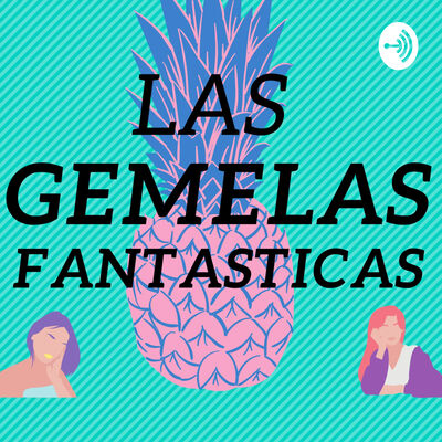 Las gemelas Fantasticas