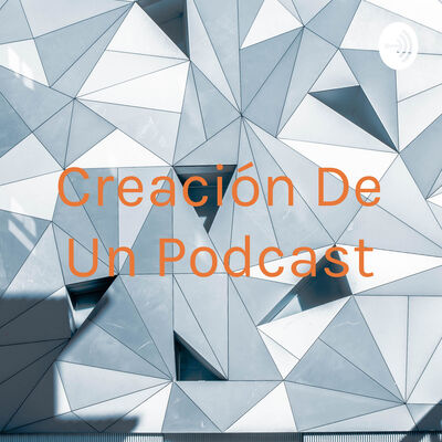Creación De Un Podcast
