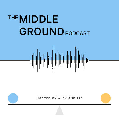 The Middle Ground Podcast