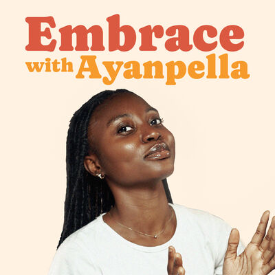 The Embrace with Ayanpella Podcast