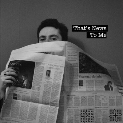 That's News To Me