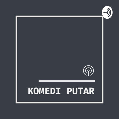 KOMEDI PUTAR