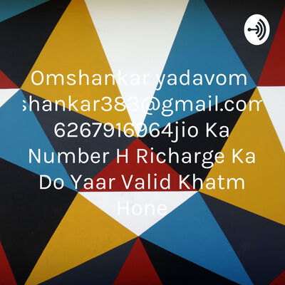 Omshankar yadavomshankar383@gmail.com 6267916964jio Ka Number H Richarge Ka Do Yaar Valid Khatm Hone