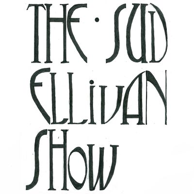 The Sud Ellivan Show サド・エリバン・ショウ