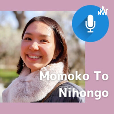 Momoko To Nihongo (Japanese Listening for Beginners &amp; Intermediates)