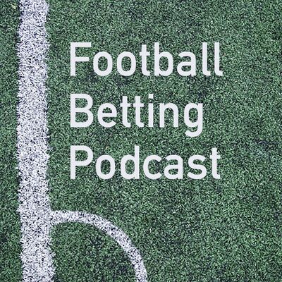 Football Betting Podcast