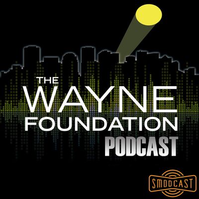 The Wayne Foundation Podcast