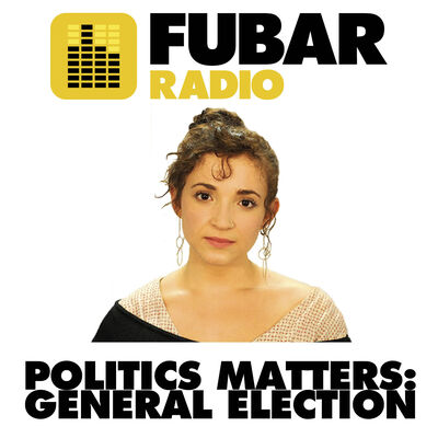 Politics Matters: General Election Coverage