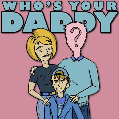 Who's Your Daddy?