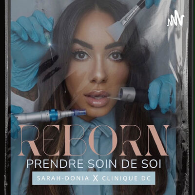 Reborn par Sarah-Donia x Clinique DC