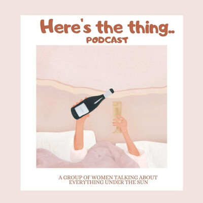 Here's the thing...
