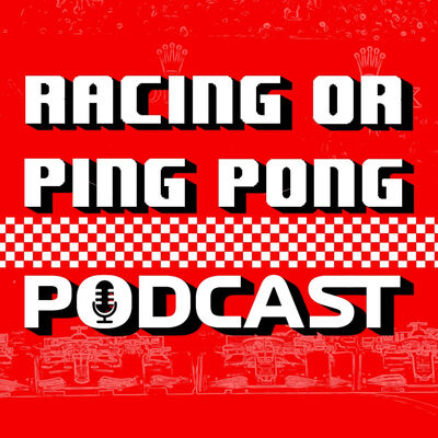 Racing Or Ping Pong!?-Formula 1 Podcast