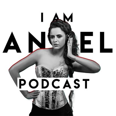 I am Angel Podcast