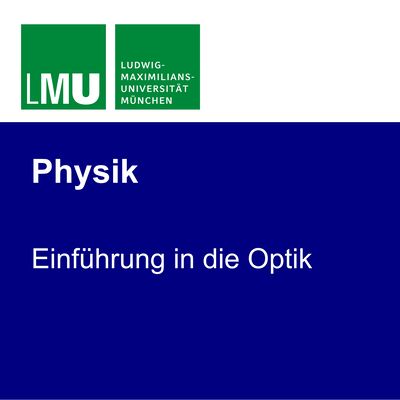 Einführung in die Optik (LMU)