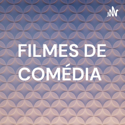 FILMES DE COMÉDIA