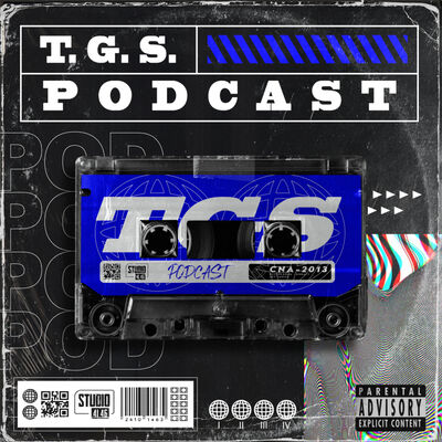 T.G.S. Podcast