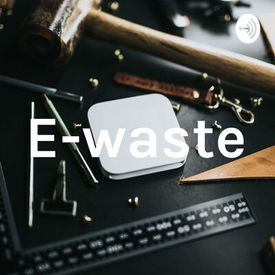 E-waste