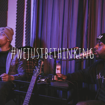 #wejustbethinking