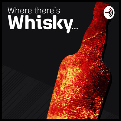 Where There's Whisky
