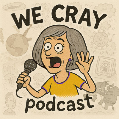 WE CRAY Podcast