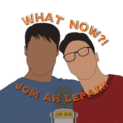 What Now? Jom Ah Lepak!!