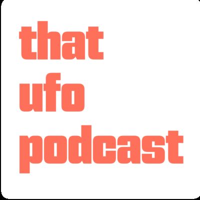 That UFO Podcast