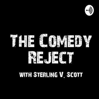 The Comedy Reject podcast