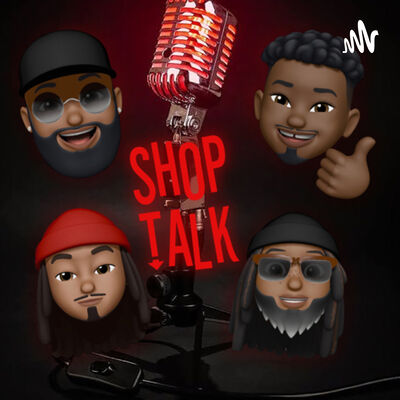 Shop Talk Podcast