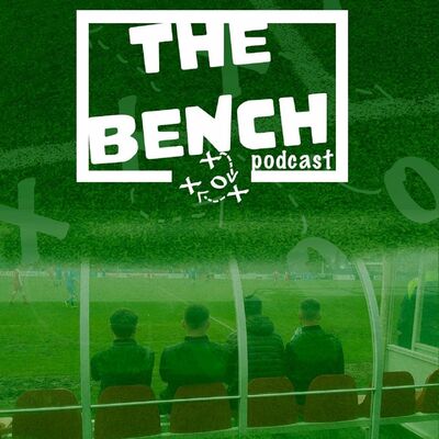 The Bench Podcast