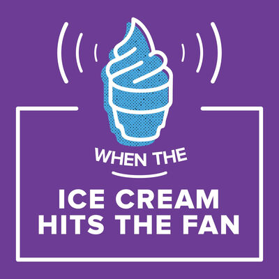 When the Ice Cream Hits the Fan