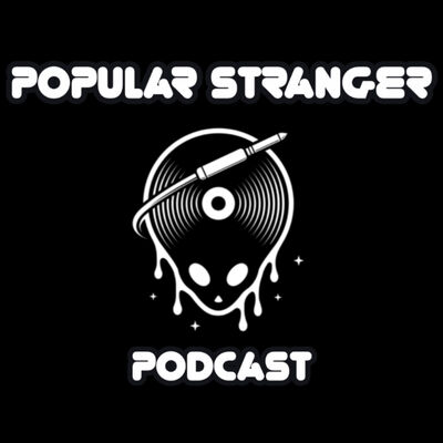 The Popular Stranger Podcast