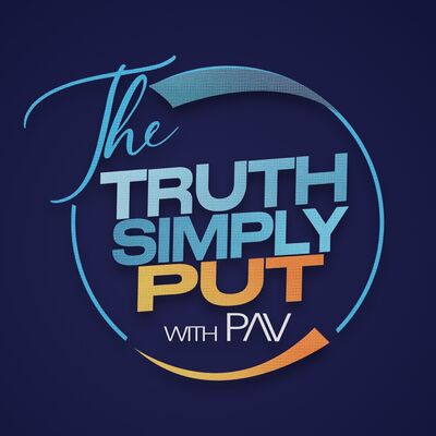 The Truth Simply Put — with PAV