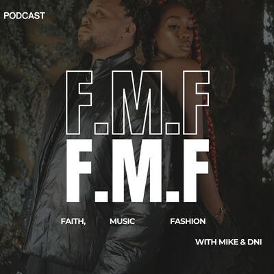 F.M.F with Mike and Dni