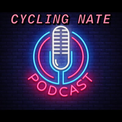 Cycling Nate’s Podcast