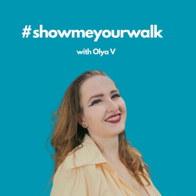 #ShowMeYourWalk With Olya V