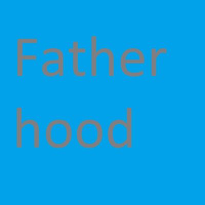 Fatherhood