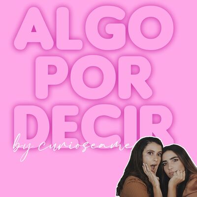 ALGO POR DECIR