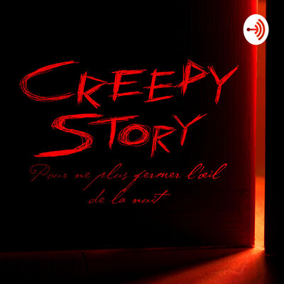  creepy story Podcast Horrifique 