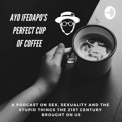  AYO IFEDAPO's PERFECT CUP OF COFFEE