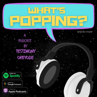 WHAT'S POPPING?