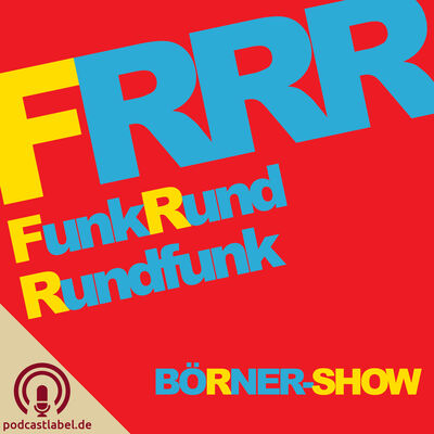 FRRR - FunkRund - Rundfunk - Börner-Show